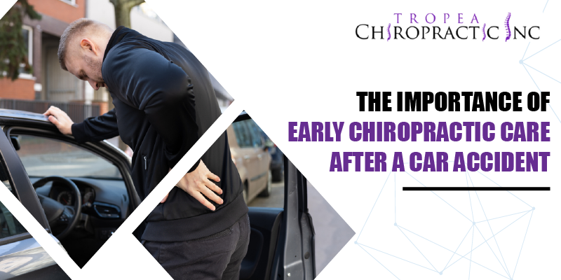 The Importance Of Early Chiropractic Care After A Car Accident